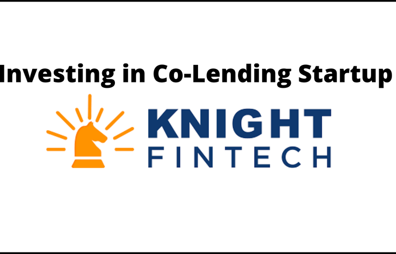 Investing in Co-Lending Startup, KnightFintech