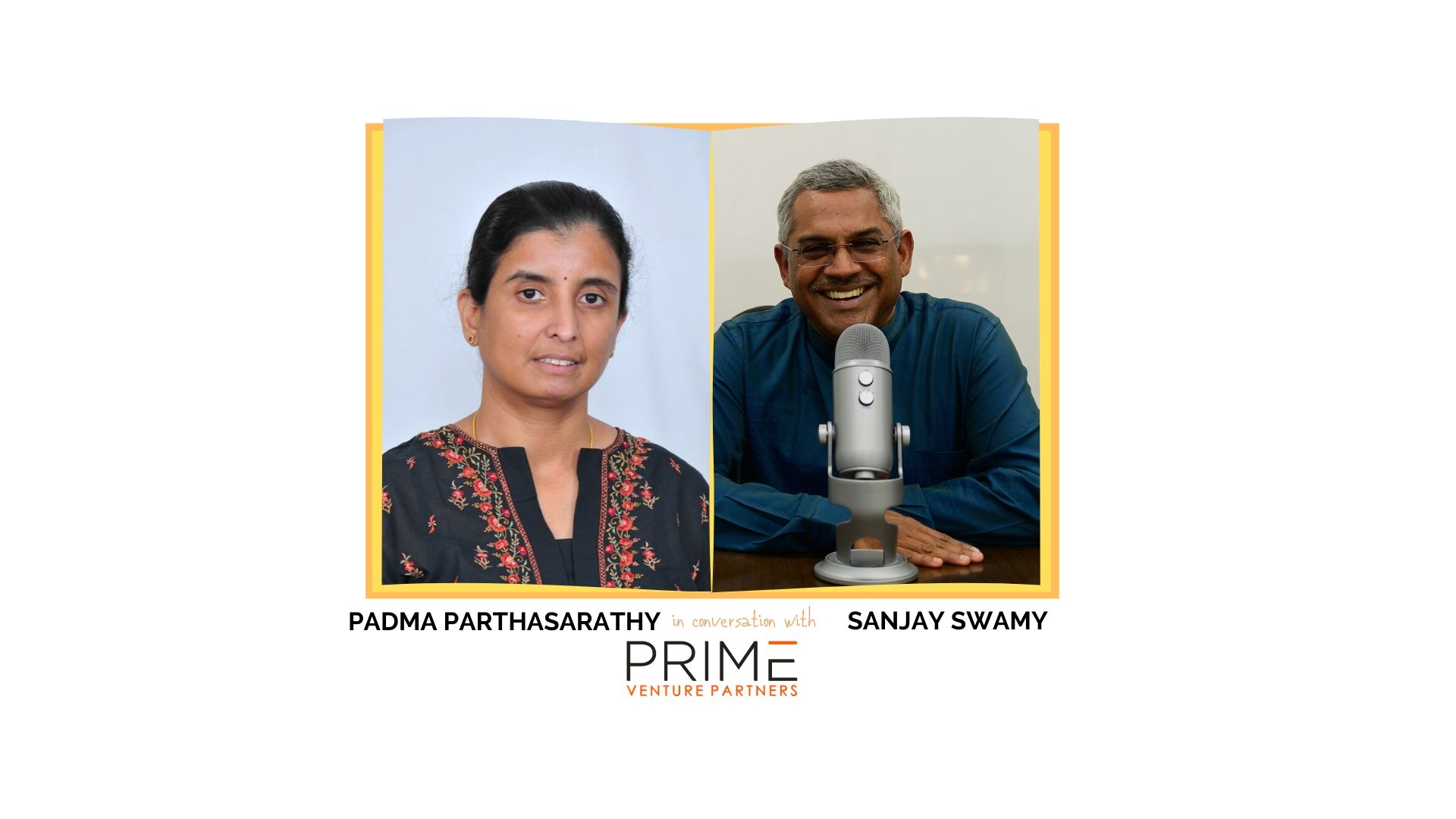 A graphic with guest(Padma Parthasarathy) and host's (Sanjay Swamy) name and image.