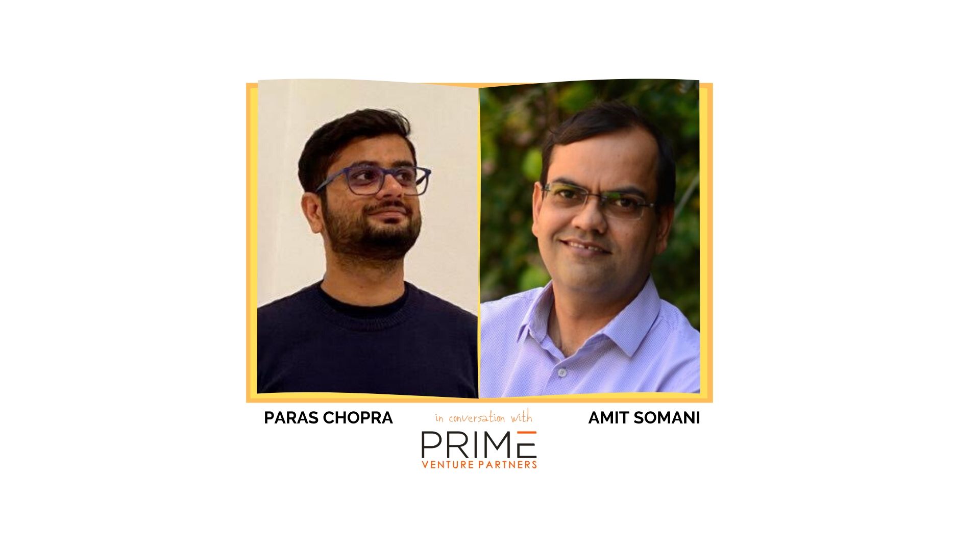 A graphic with guest(Paras Chopra) and host's (Amit Somani) name and image.